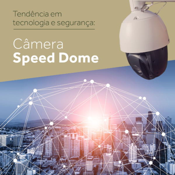 Câmera Speed Dome 