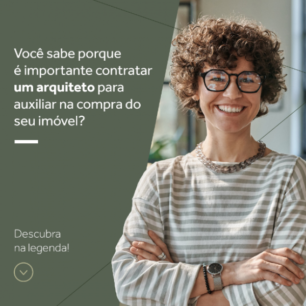 Você sabe porque é importante contratar um arquiteto para auxiliar na compra do seu imóvel ? 