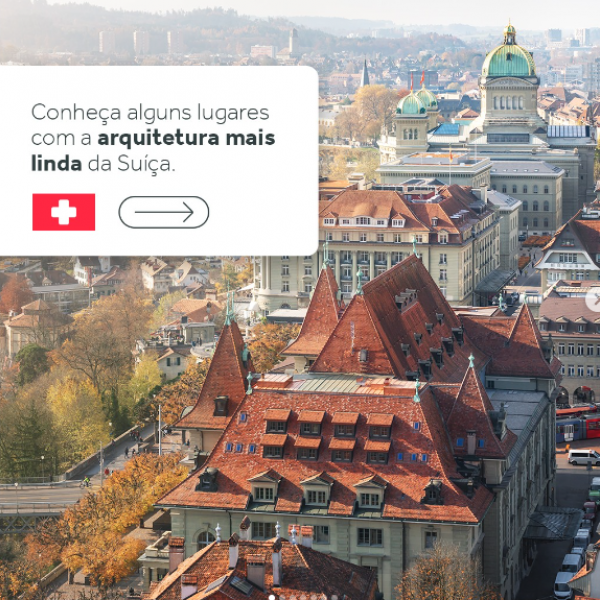 Conheça alguns lugares com arquitetura mais linda da Suíça.